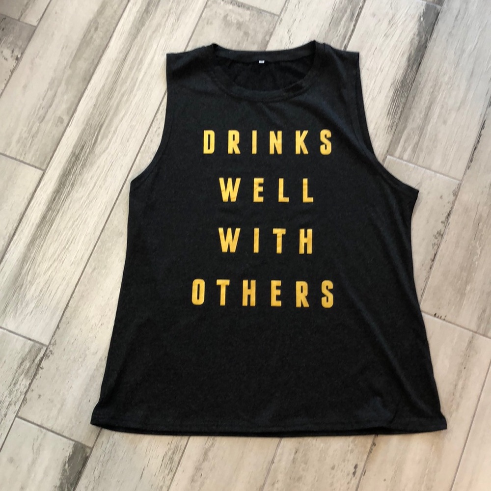 💰[3/$20]💰 Drinks Well With Others Muscle Tank